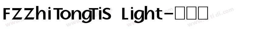 FZZhiTongTiS Light字体转换